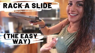 RACK A SLIDE THE EASY WAY | Easy technique to rack a slide, lock it back & how to load magazines!