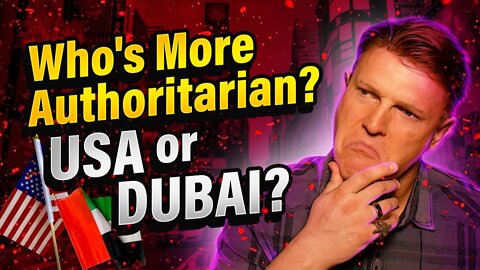 Is Dubai in an Authoritarian Country? | USA vs Dubai