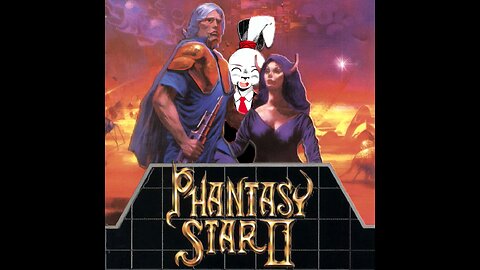 [< Phantasy Star 2 >] Phun Phor the whole Phamily