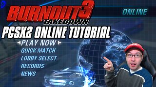 Guide to Playing Burnout 3 Online with PCSX2 the PS2 Emulator
