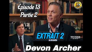 🌼-Extrait 2 Devon Archer admet que Burisma voulait l'influence de Joe Biden pour "éviter des ennuis"