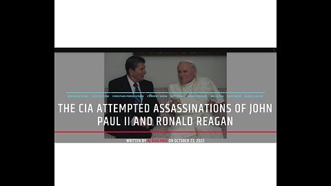 The CIA Attempted Assassination Of John Paul II & Ronald Reagan Part I