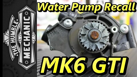 Water Pump Recall MK6 GTI ~ Podcast Episode 88