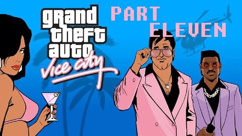 (PART 11) [Buying Territory] Grand Theft Auto: Vice City