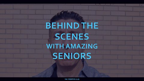Behind the Scenes with amazing seniors