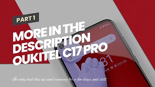 More In The Description OUKITEL C17 Pro Unlocked Smartphone, 4+64GB Triple Camera Phone Dual SI...