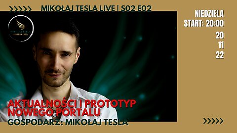 Aktualności i prototyp nowego portalu | Mikołaj Tesla Live | S02 E02