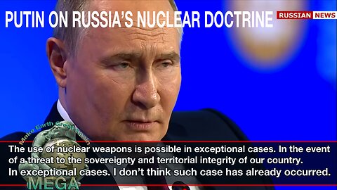 PUTIN ON RUSSIA’S NUCLEAR DOCTRINE -- THE 27TH ST. PETERSBURG INTERNATIONAL ECONOMIC FORUM (SPIEF)