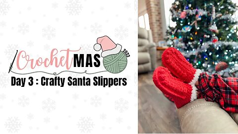CrochetMAS Day 3- Crafty Santa Slippers