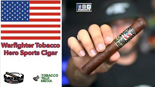 Warfighter Tobacco Hero Sports Cigar Review