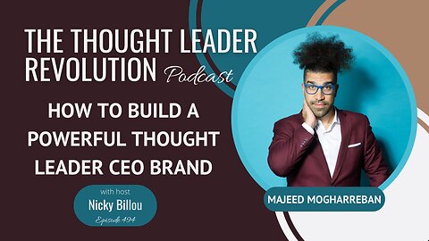 TTLR EP494: Majeed Mogharreban - How To Build A Powerful Thought Leader CEO Brand