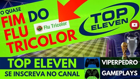 É HORA DE MUDANÇAS... POR UM FUTURO MELHOR PARA O FLU TRICOLOR | Top Eleven 2020