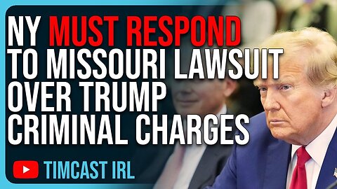 Tim Cast: New York MUST RESPOND To Missouri Lawsuit Over FRADULENT Criminal ...