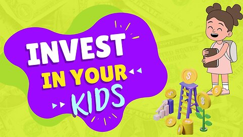 This Is How You Can Invest for Your Child