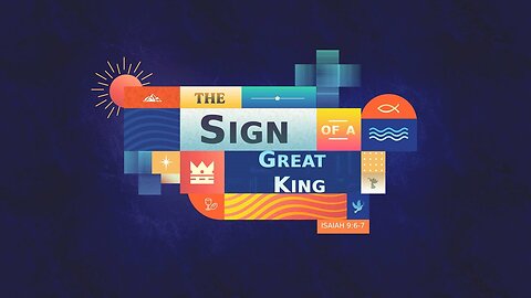 The Sign of a Great King