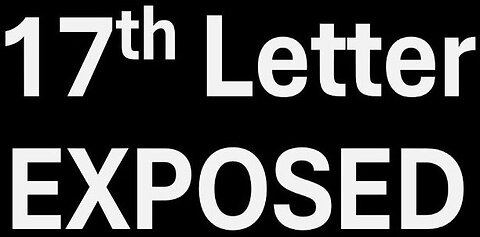 17th Letter EXPOSED - SHEEP NO MORE