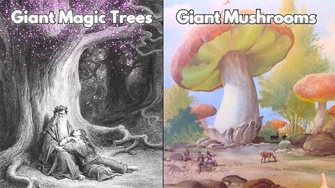 GIANT MAGICAL TREES and Mushroom Forests of the Old World