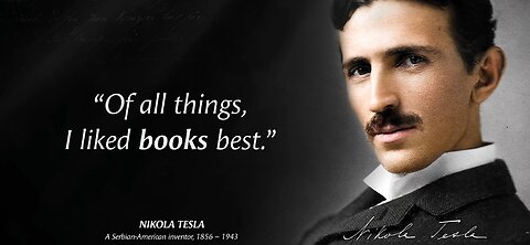 Nikola Tesla's Quotes which are better to be known when young to not Regret in Old Age