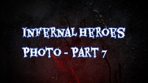 Infernal Heroes Photo - Part 7