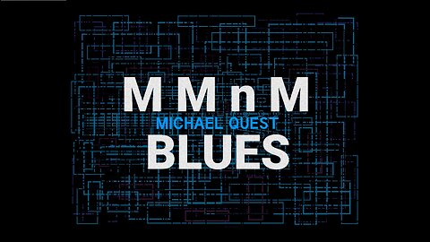 M M n M Blues - Michael Quest