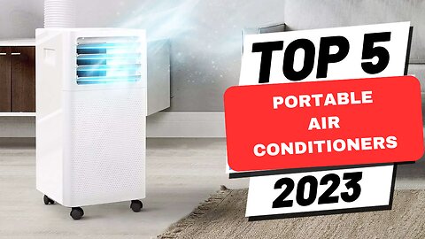 Top 5 BEST Portable Air Conditioners of (2023)