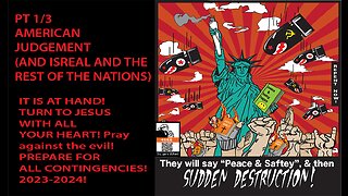 Pt 1/3 Judgment of God in America and abroad is here! Repent b4 Jesus now!