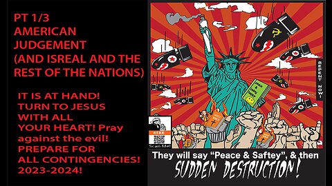 Pt 1/3 Judgment of God in America and abroad is here! Repent b4 Jesus now!