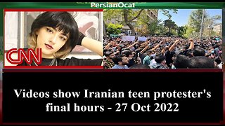 Videos show Iranian teen protester's final hours