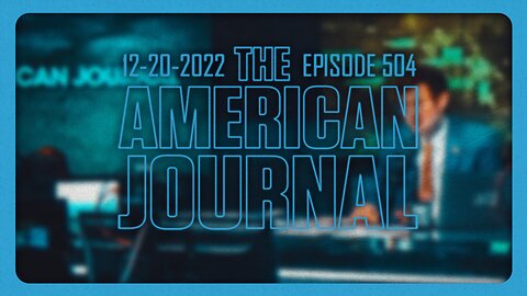 The American Journal - FULL SHOW - 12/20/2022