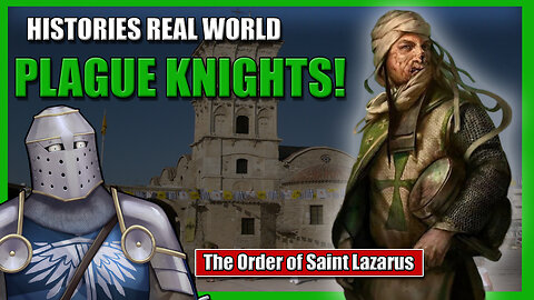 Plague Knights were REAL?! | The Order of St. Lazarus