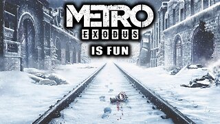 Metro Exodus is Still Fun in 2023