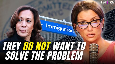 Kamala Harris & Democrats want a broken immigration system.