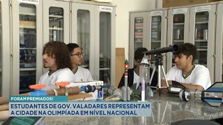 Foram Premiados: Estudantes de Gov. Valadares representam a cidade na Olimpíada em Nível Nacional.