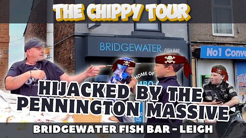 Chippy Review 39: 23 May 2024: Bridgewater Fish Bar, Leigh. Hijacked By The Pennington Massive.
