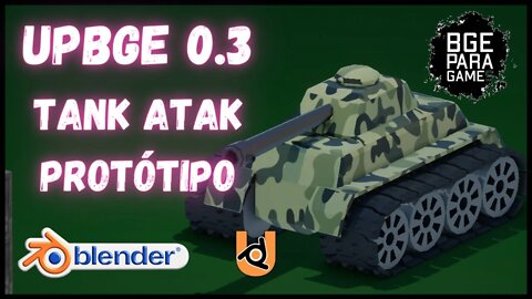 UPBGE 0 3 Tank atak Protótipo