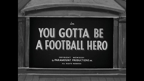 Popeye The Sailor - You Gotta Be A Football Hero (1935)