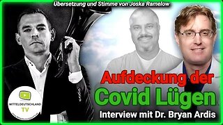 Aufdeckung der Covid Lügen (Interview mit Dr. Bryan Ardis)