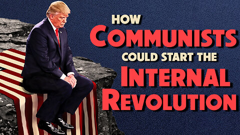 How Communists Could Start the Internal Revolution 03/04/2024