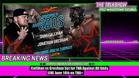 Callihan vs Gresham Set for TNA Against All Odds LIVE June 14th on TNA+