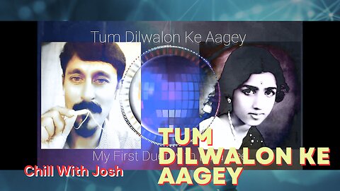 Tum Dilwalon Ke Aage | Josh Ali with Lata Jee | Rishi Kapoor, Poonam | rumble | Chill With Josh