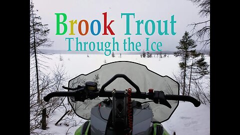 Northern Ontario Brook Trout Ice Fishing