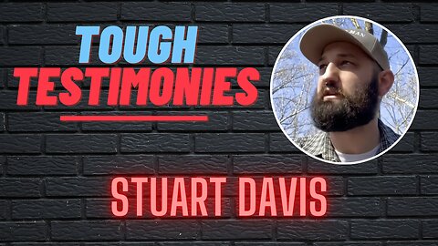 The Testimony Of Stuart Davis - A Prodigal Son