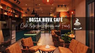 Café Jazz Lounge: Bossa Nova for Relaxation and Productivity ☕