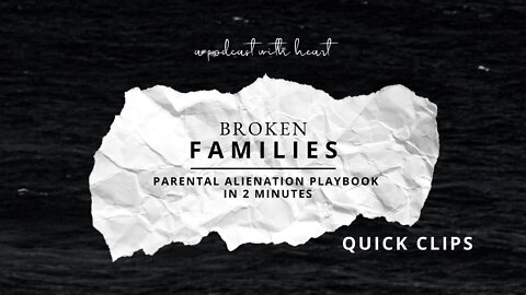 QUICK CLIP: Parental Alienation Playbook in 2 Minutes