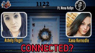 Bryan Kohberger: Xana Kernodle Ashley Flugel Connection? W/ Nena_Kellye #idaho4