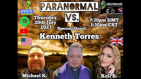Paranormal Vs.: Episode Fourteen with special guest Kenneth Torres