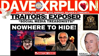 Dave XRPLion SOCIAL MEDIA TREASONISTS HAD THEIR 15 MINs of FAME MUST WATCH TRUMP NEWS