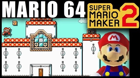 SUPER MARIO 64 REMAKE in Super Mario Maker 2 | Nintendo Switch | Mario 64 | The Basement