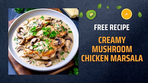 Free Creamy Mushroom Chicken Marsala Recipe 🍄🍗🌿+ Healing Frequency🎵