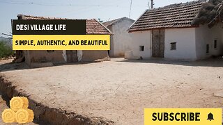 Desi Village Life: Simple, Authentic, and Beautiful | Village Vibes